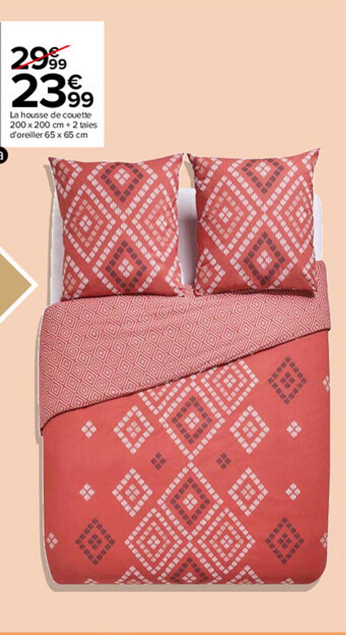 la housse de couette 200 x 200 cm + 2 taies d'oreiller 65 x 65 cm