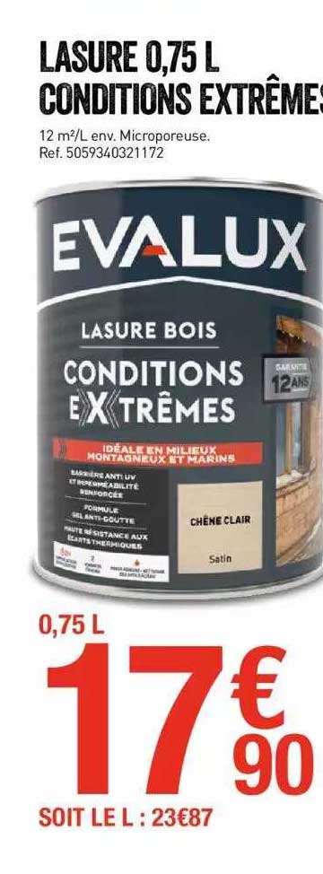 lasure 0,75 l conditions extrêmes evalux