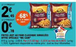 frites just au four classique surgelées offre spéciale "mc cain"