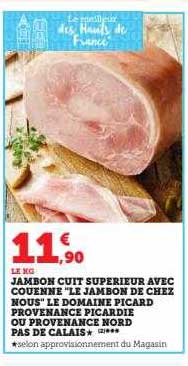 jambon cuit supérieur avec couenne "le jambon de chez nous" le domaine picard provenance picardie ou provenance nord pas de calais