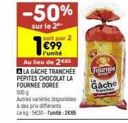 La Gâche Tranchée Pépites Chocolat La Fournée Dorée