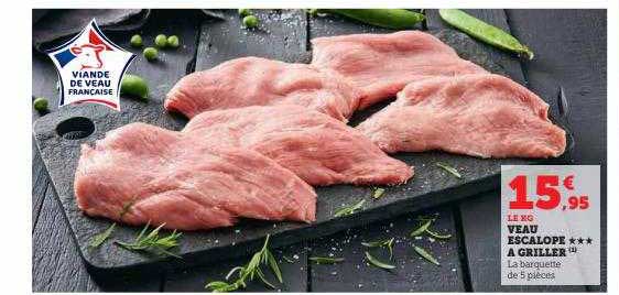 Veau Escalope *** à Griller