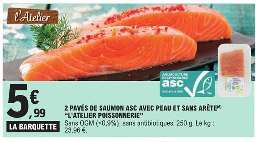 2 pavés de saumon asc avec peau et sans arête "l'atelier poissonnerie"