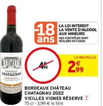 bordeaux château chatagnau 2022 vieilles vignes réserve