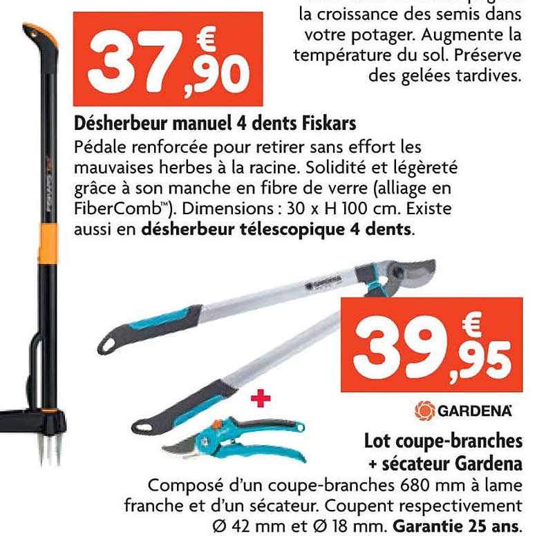 désherbeur manuel 4 dents fiskars, lot coupe-branches + sécateur gardena