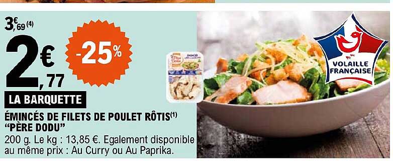 émincés de filets de poulet rôtis "père dodu"