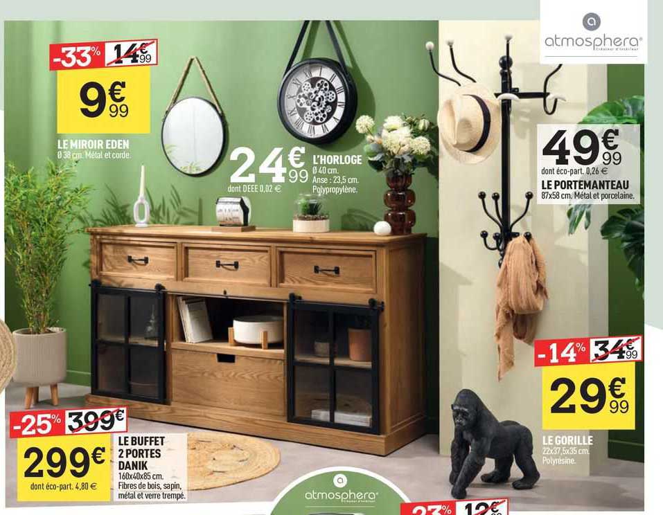 le miroir eden, le buffet 2 portes danik, l'horloge, le portemanteau, le gorille