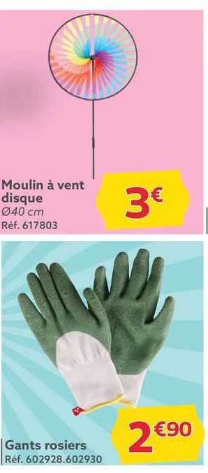 moulin à vent disque, gants rosiers