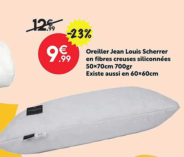 oreiller jean louis scherrer en fibres creusés siliconnées 50 x 70 cm 700 gr existe aussi en 60 x 60 cm