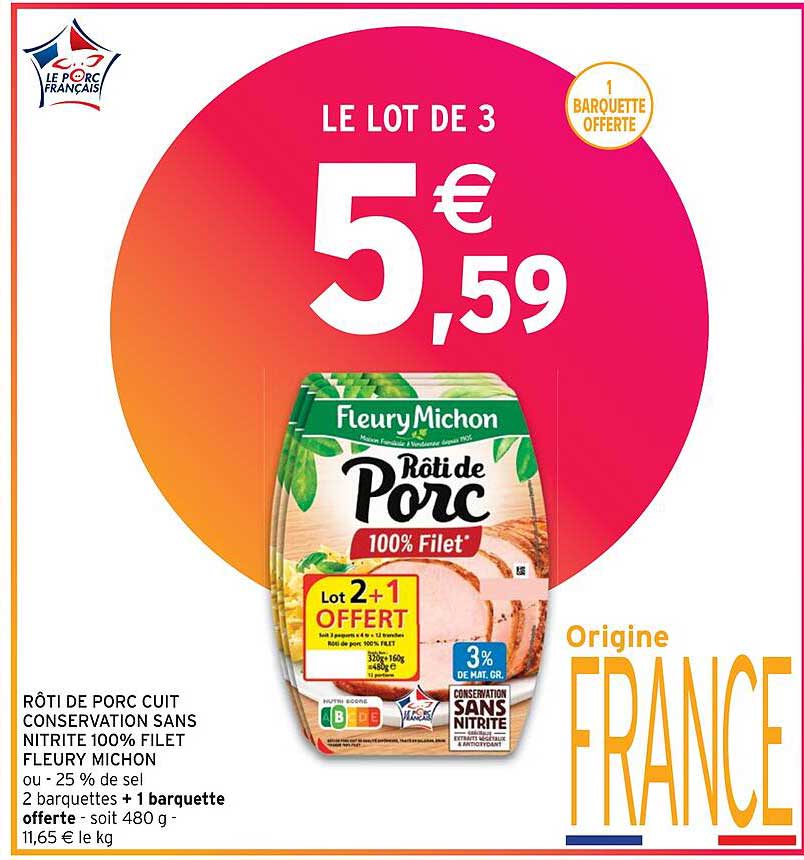 rôti de porc cuit conservation sans nitrite 100% filet fleury michon