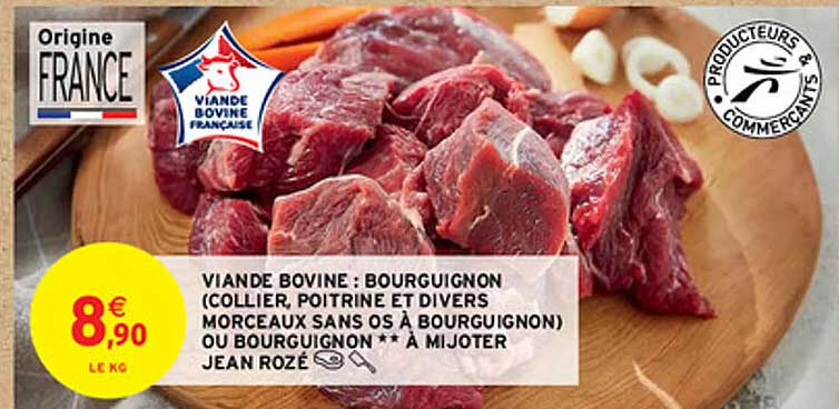 viande bovine : bourguignon (collier, poitrine et divers morceaux sans os à bourguignon) ou bourguignon** à mijoter jean rozé