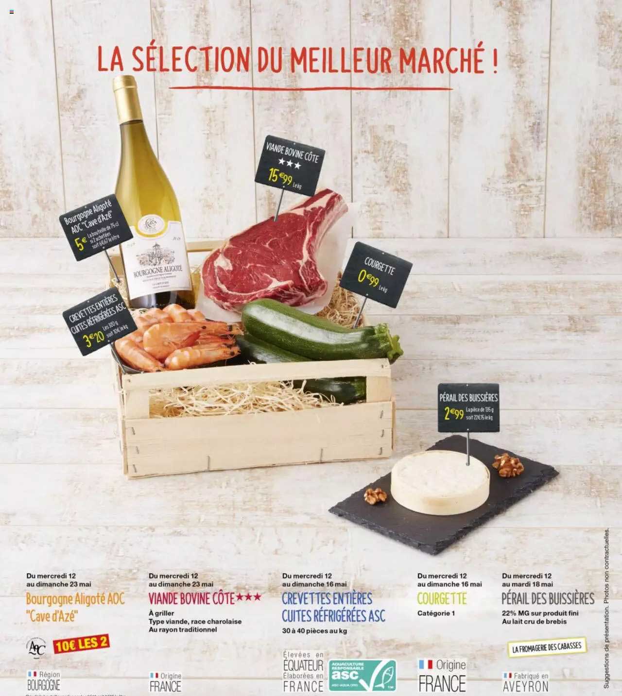 bourgogne aligoté aoc "cave d'aze", viande bovine côte, crevettes entières cuites réfrigérées asc, courgette, pérail des buissières