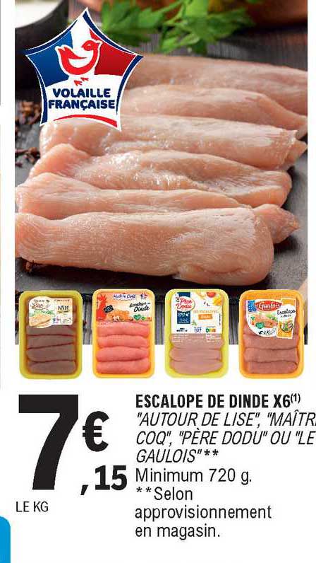 escalope de dinde x6 autour de lise maître coq père dodu ou le gaulois