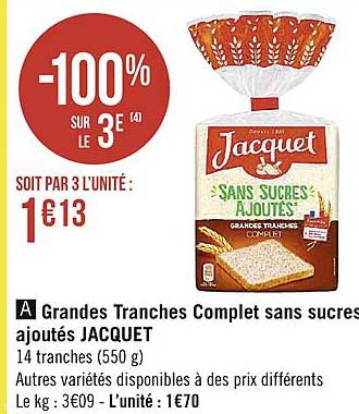 grandes tranches complet sans sucres ajoutés jacquet