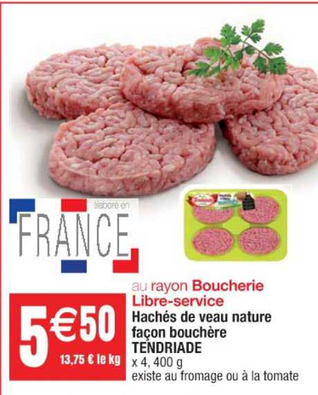 hachés de veau nature façon bouchère tendriade