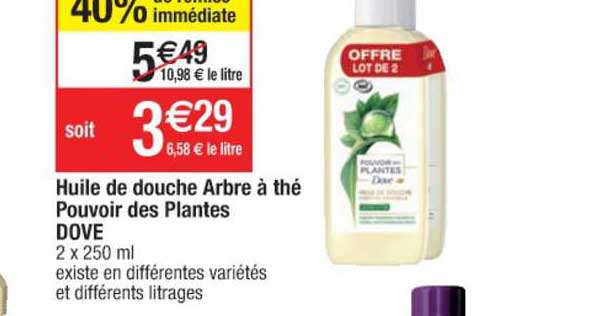 huile de douche arbre à thé pouvoir des plantes dove 40% de remise immédiate