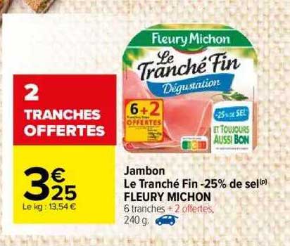 Jambon Le Tranche Fin-25% de sel Fleury Michon