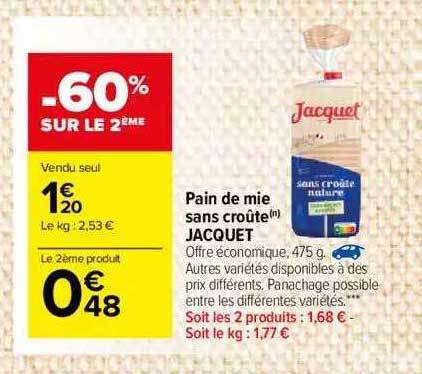 Pain De Mie Sans Croûte Jacquet -60% Sur Le 2ème
