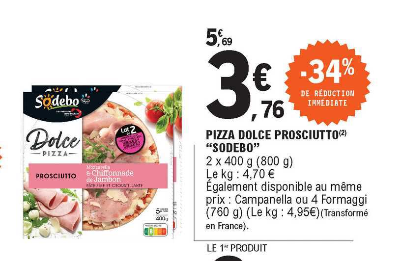Pizza Dolce Prosciutto Sodebo -34% De Réduction Immédiate