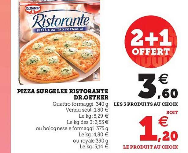 pizza surgelée ristorante dr.oetker 2+1 offert