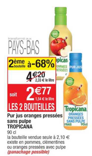 Pur Jus Oranges  Pressées Sans Pulpe Tropicana 2ème Bouteille à -68%