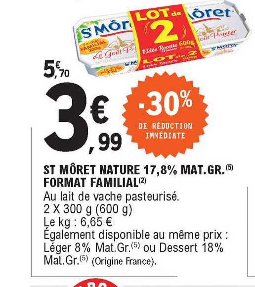 st môret nature 17.8% mat.gr. -30% de réduction immédiate