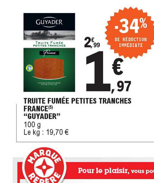 truite fumée petites tranches france guyader -34% de réduction immédiate