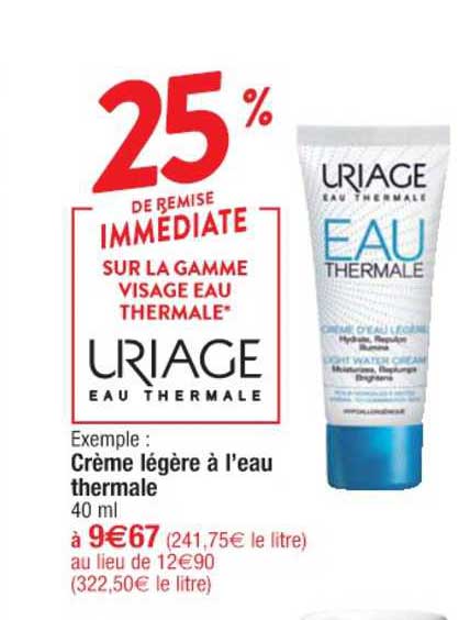uriage eau thermale crème légère à l'eau thermale 25% de remise immédiate