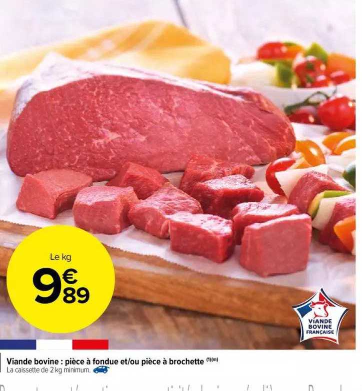 Viande bovine : piece a fondue et-ou piece a brochette