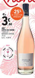 aoc côtes du rhôme "axelle maison sinnae 25% de réduction immédiate