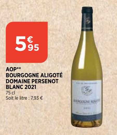 aop bourgogne aligoté domaine persenot blanc 2021