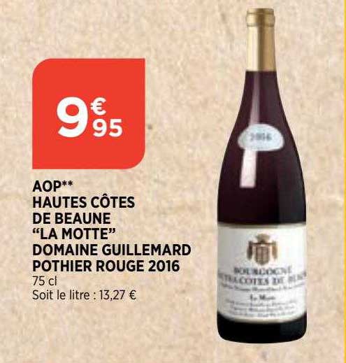 aop hautes côtes de beaune "la motte" domaine guillemard pothier rouge 2016