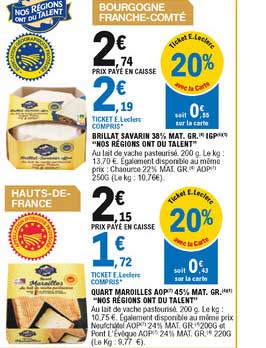 brillat savarin 38% mat. gr. igp "nos régions ont du talent" quart maroilles aop 45% mat. gr. "nos régions ont du talent"