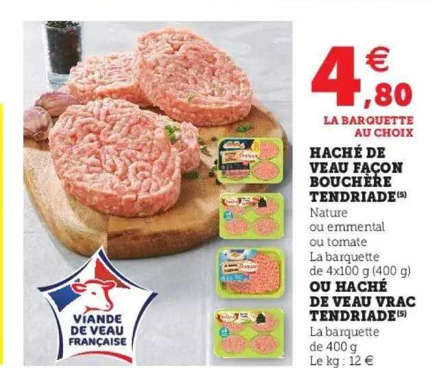 haché de veau façon bouchère tendriade ou haché de veau vrac tendriade