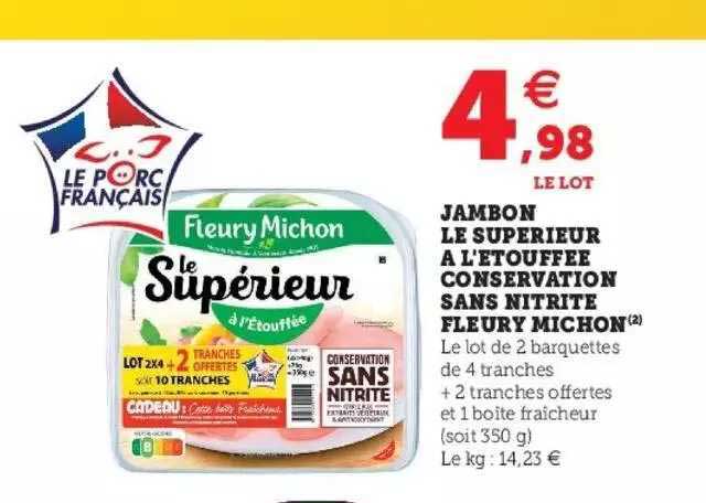 jambon le supérieur à l'étouffé conservation sans nitrite fleury michon