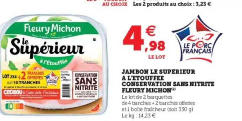 jambon le supérieur à l'étouffée conservation sans nitrite fleury michon