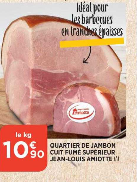 quartier de jambon cuit fumé supérieur jean-louis amiotte