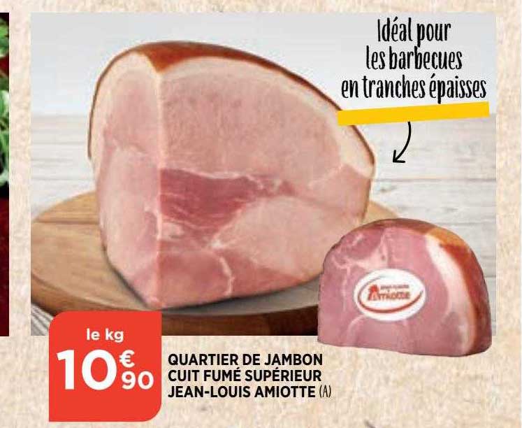 quartier de jambon cuit fumé supérieur jean-louis amiotte