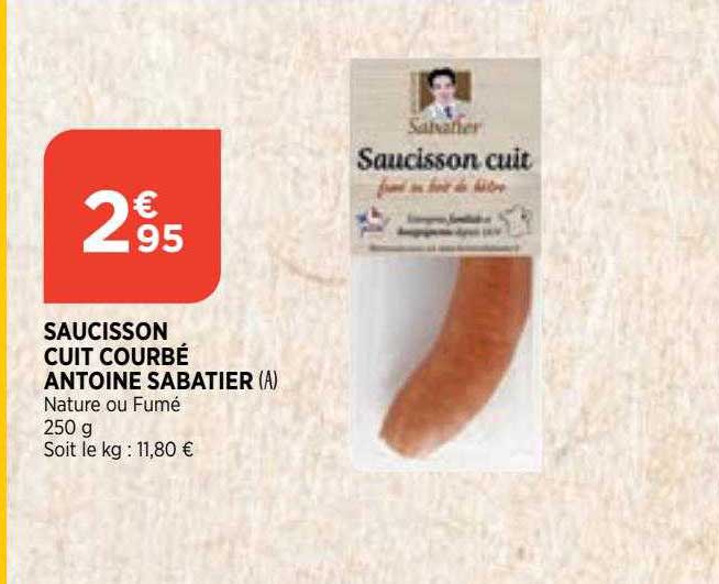 saucisson cuit courbé antoine sabatier
