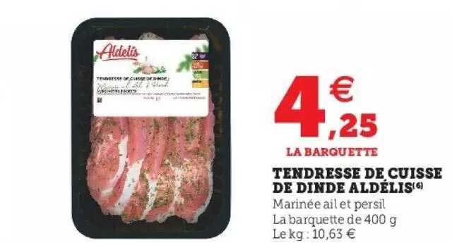 tendresse de cuisse de dinde aldélis