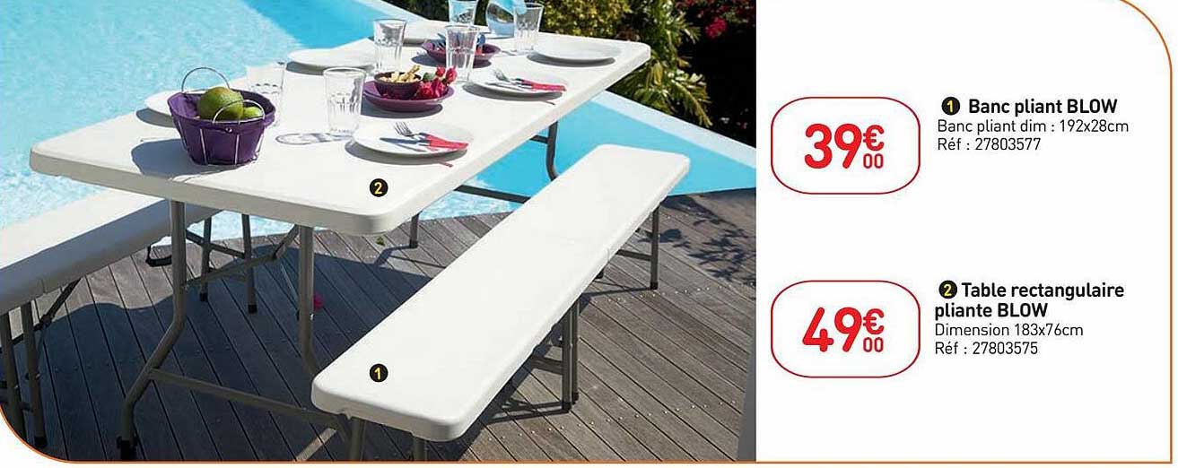 banc pliant blow, table rectangulaire pliante blow