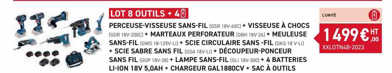 perceuse-visseuse sans-fil + visseuse à chocs + marteaux perforateur + meuleuse sans-fil + scie circulaire sans-fil + scie sabre sans fil + découpeur-ponceur sans fil + lampe sans-fil + 4 batteries
