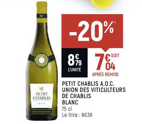 petit chablis a.o.c. union des viticulteurs de chablis blanc