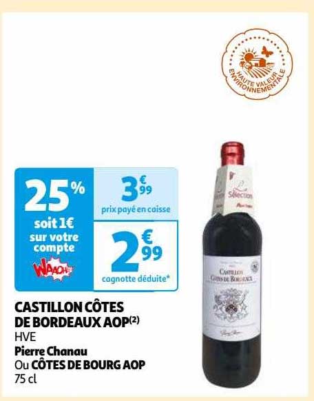 castillon côtes de bordeaux aop hve pierre chanau ou côtes de bourg aop