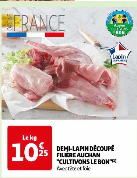 demi-lapin découpé filière auchan "cultivons le bon"