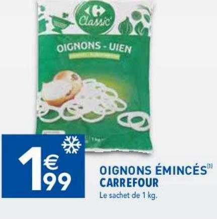 Oignons émincés Carrefour
