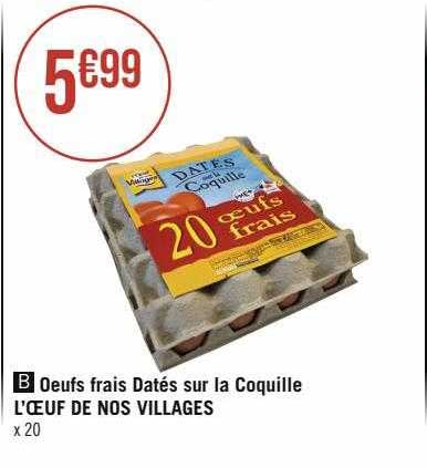 œufs frais datés sur la coquille l'œuf de nos villages