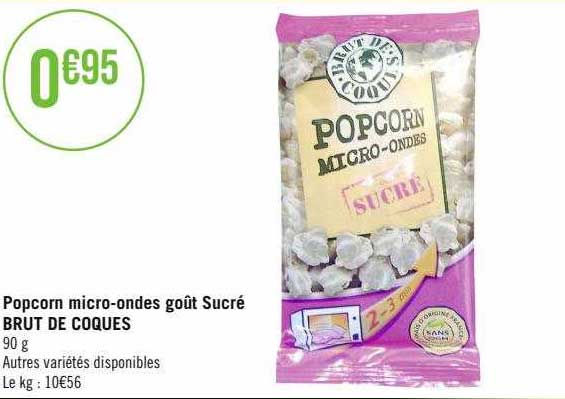 popcorn micro-ondes goût sucré brut de coques