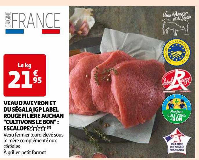 veau d'aveyron et du ségala igp label rouge filière auchan "cultivons le bon" : escalope ***