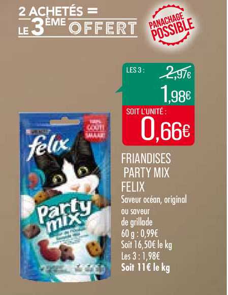 friandises party mix felix 2 achetés = le 3ème offert